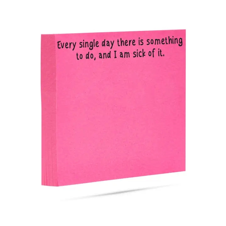 Every Single Day There Is | Funny Sticky Notes with Sayings