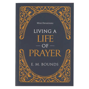 Living A Life of Prayer Mini Devotional