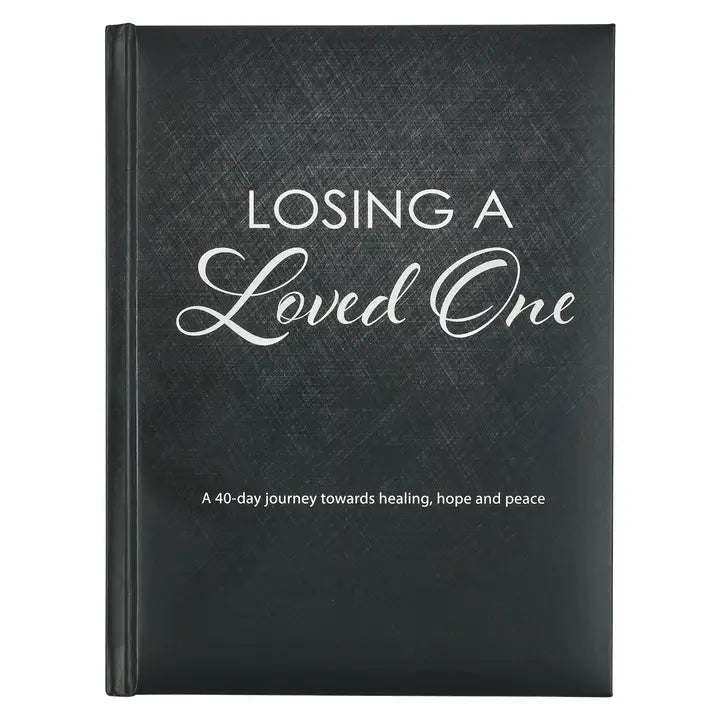 Losing A Love One Hardcover