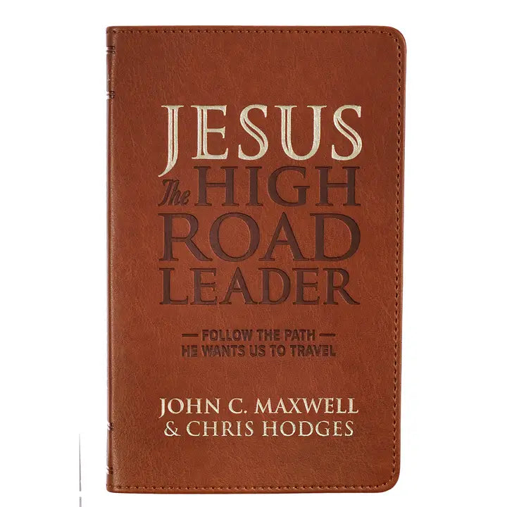 Jesus the High Road Leader