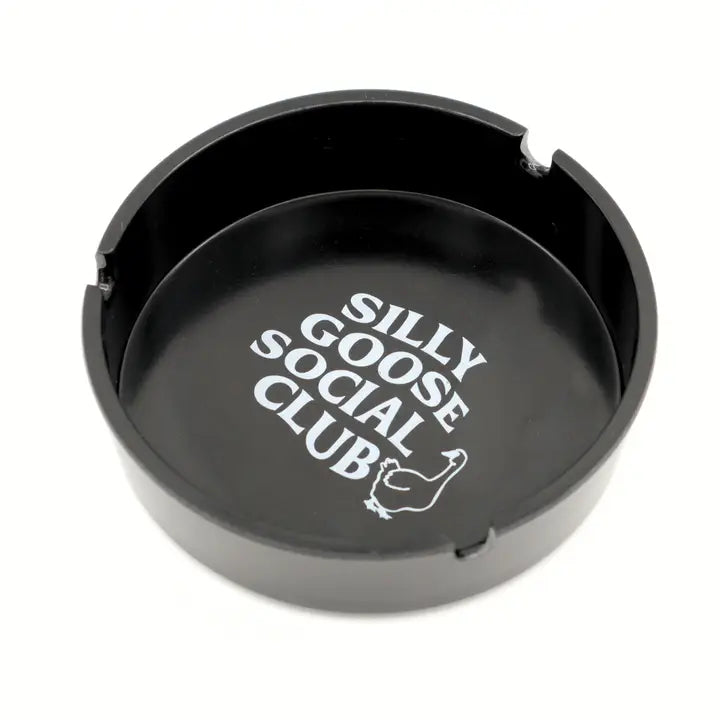 Silly Goose Social Club Ash Tray
