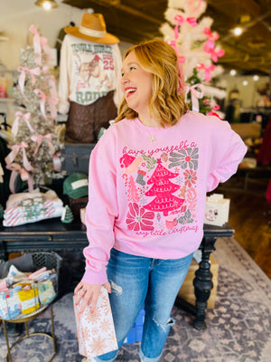 Have Yourself A Merry Little Christmas Sweatshirt