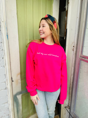 Pink Best Day Ever Graphic Sweatshirt