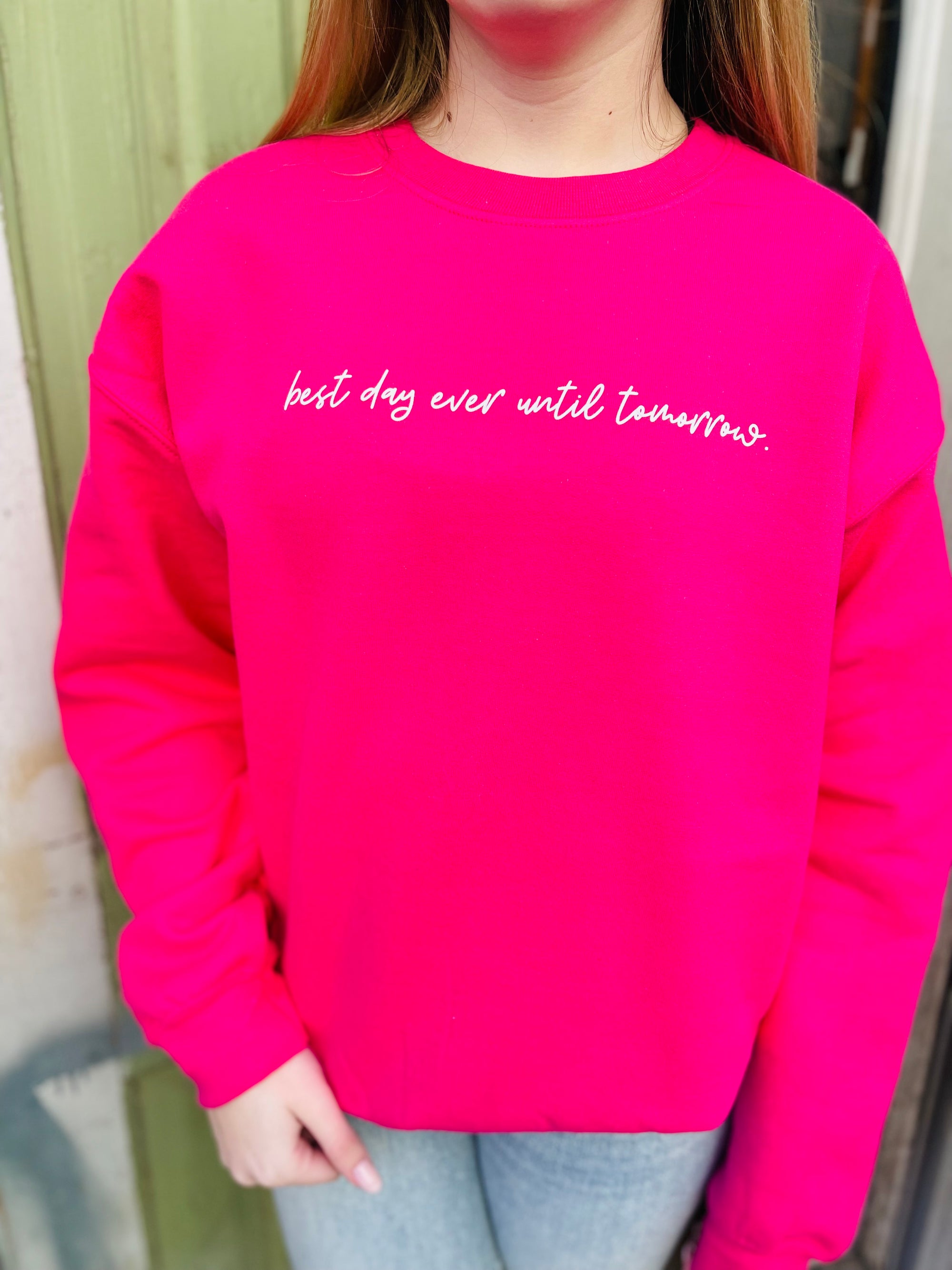 Pink Best Day Ever Graphic Sweatshirt