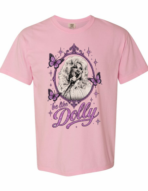 Be Like Dolly Pre-Order Tees