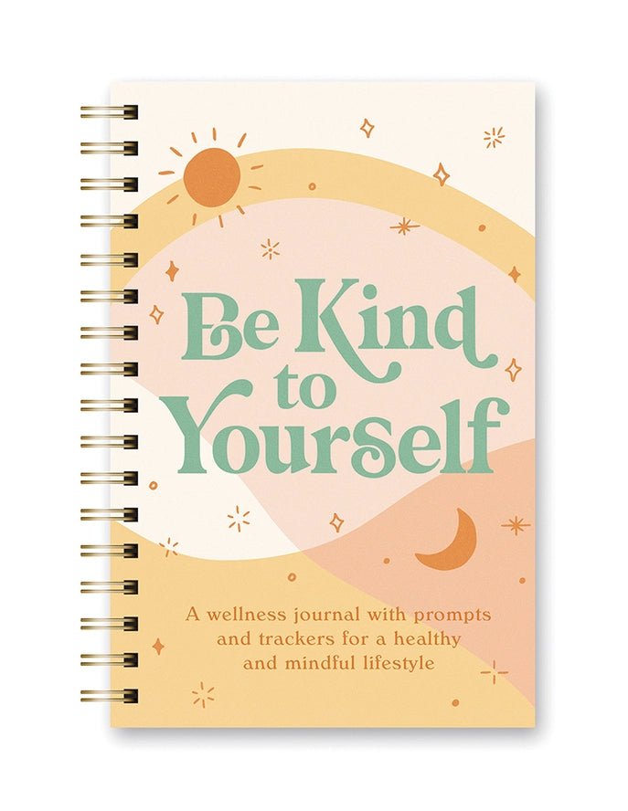 Be Kind To Yourself Self Care Journal